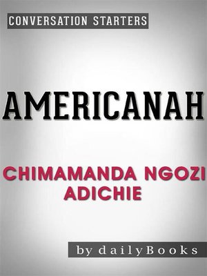 cover image of Americanah--by Chimamanda Ngozi Adichie | Conversation Starters